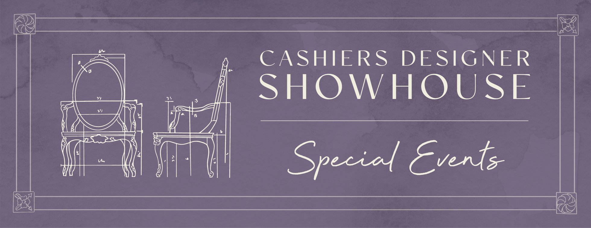 2026 Cashiers Designer Showhouse Special Events